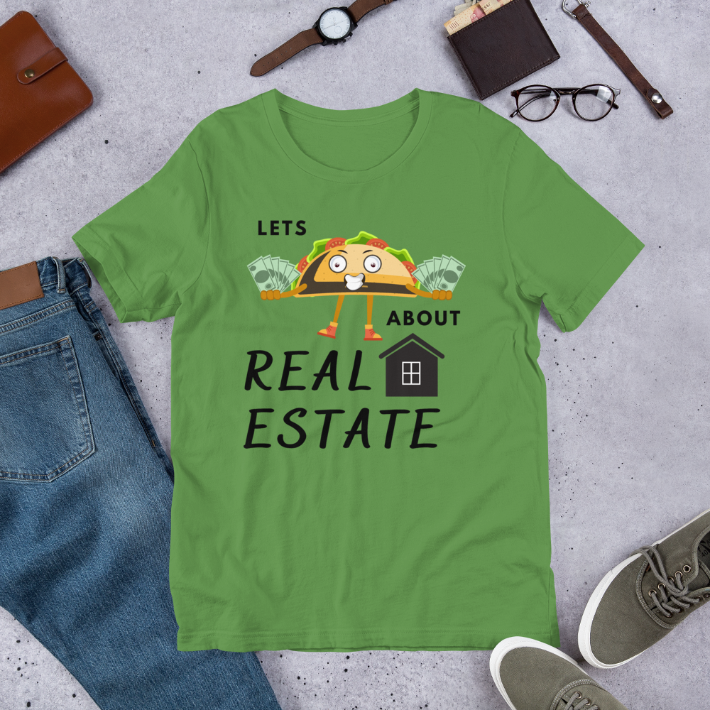 Short-Sleeve Unisex T-Shirt "Lets TACO about Real Estate" (Money Taco w/ House)