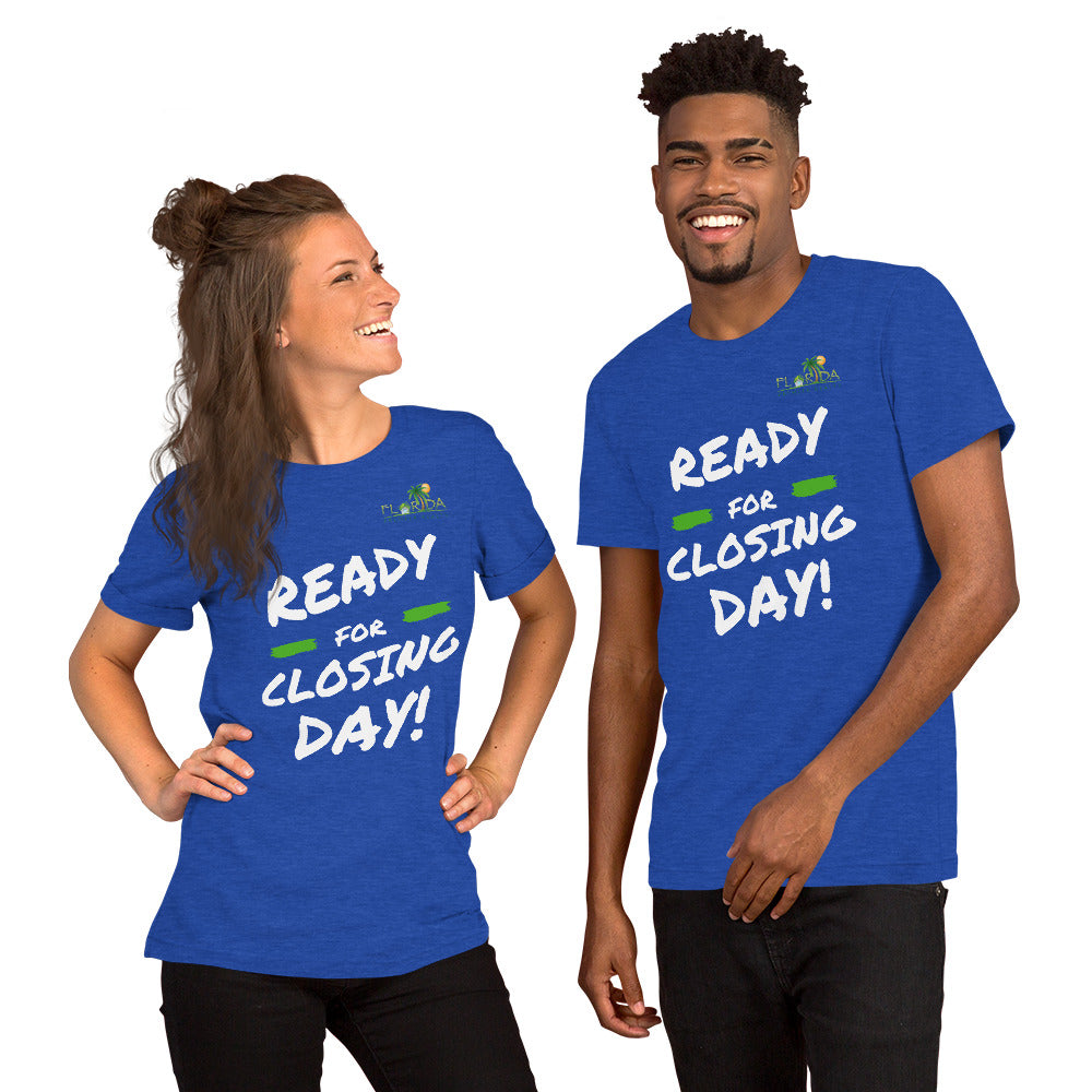 "Ready for closing day!" Short-Sleeve FPR Unisex T-Shirt