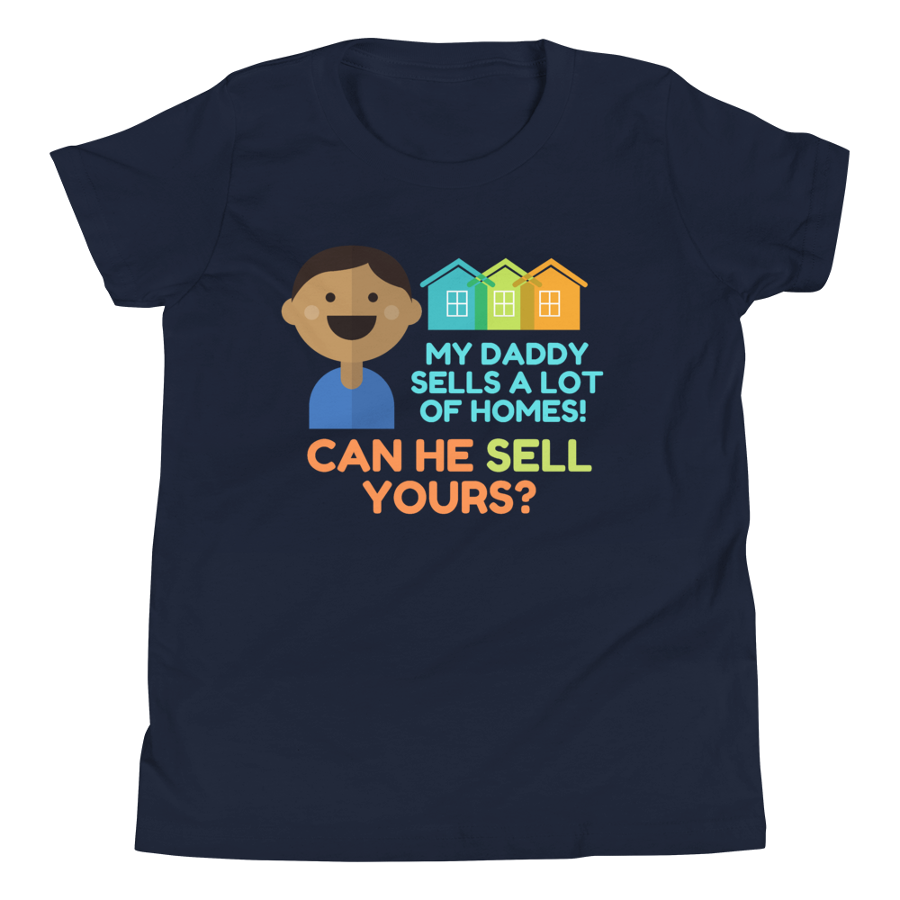 My Daddy Sells a lot of homes! (Multi-Color) Youth Short Sleeve T-Shirt