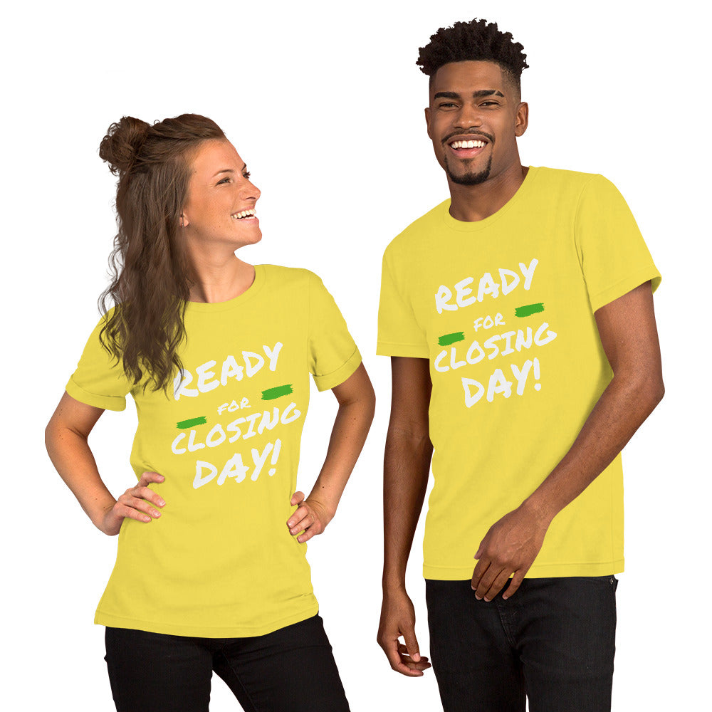 Ready for Closing Day!" Short-Sleeve Unisex T-Shirt