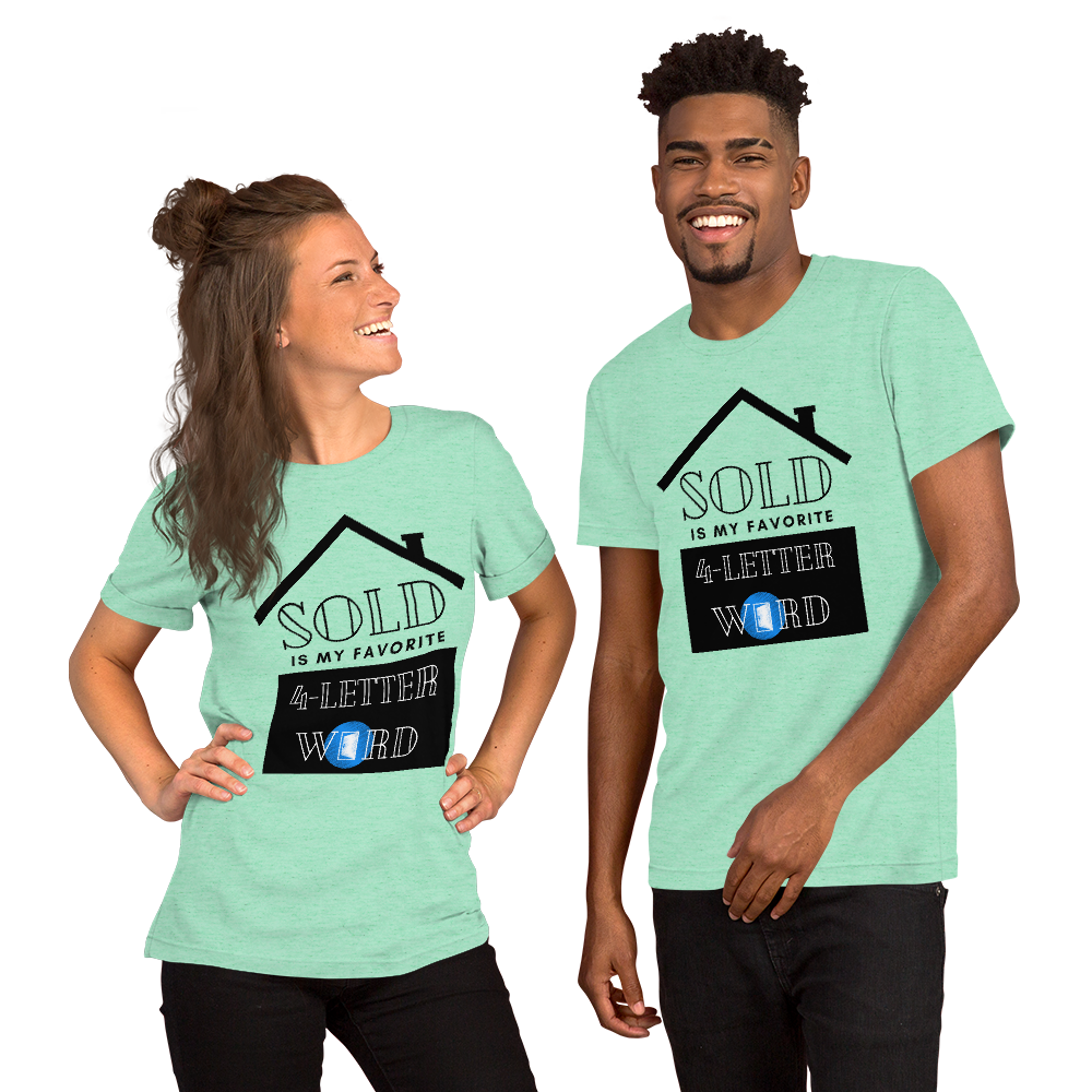 "SOLD is my Favorite 4 letter word" Short-Sleeve Unisex T-Shirt