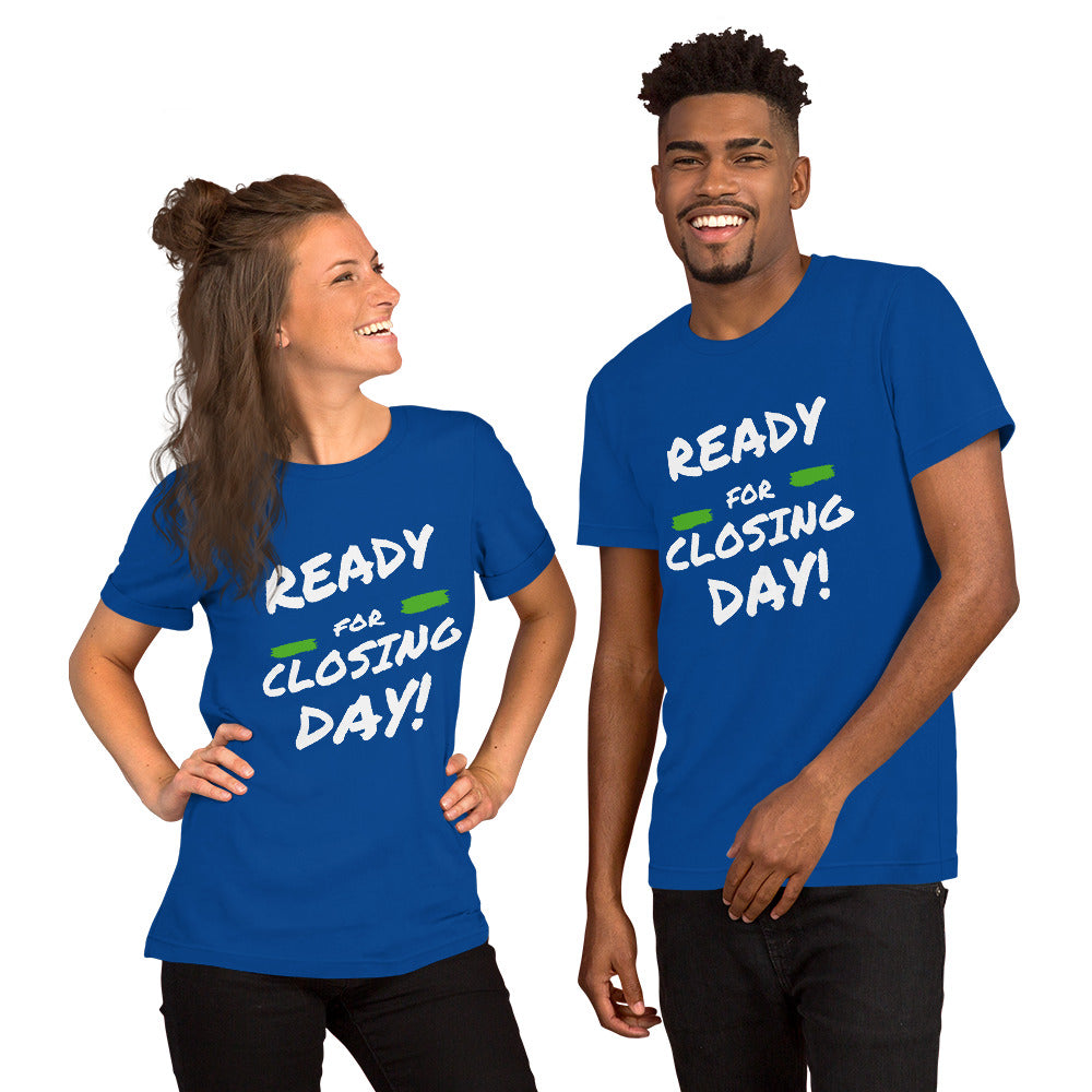 Ready for Closing Day!" Short-Sleeve Unisex T-Shirt