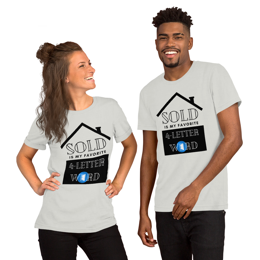 "SOLD is my Favorite 4 letter word" Short-Sleeve Unisex T-Shirt