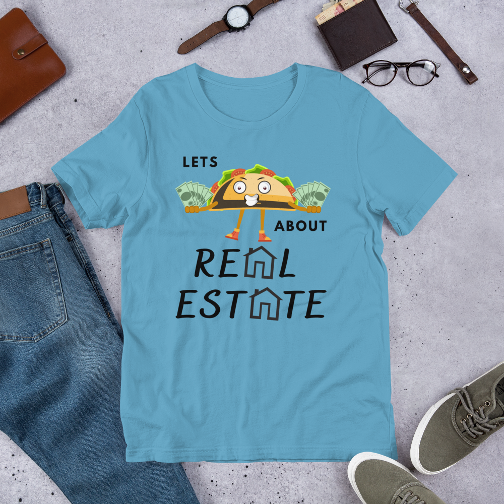 Short-Sleeve Unisex T-Shirt "Lets TACO about Real Estate" Money Taco w Houses)