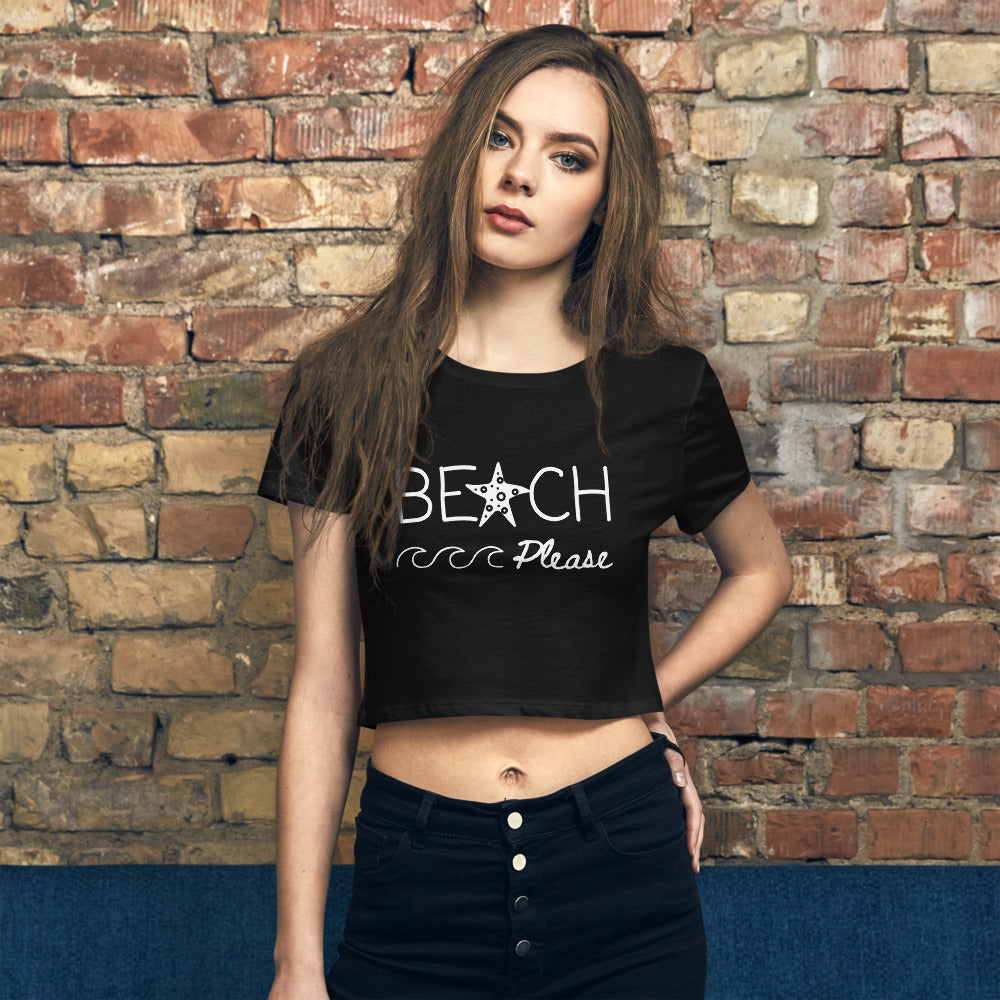 Beach Please- Women’s Crop Tee