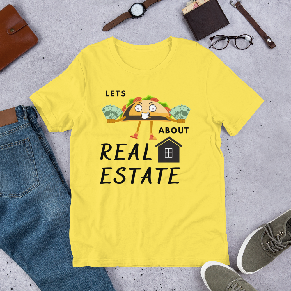 Short-Sleeve Unisex T-Shirt "Lets TACO about Real Estate" (Money Taco w/ House)