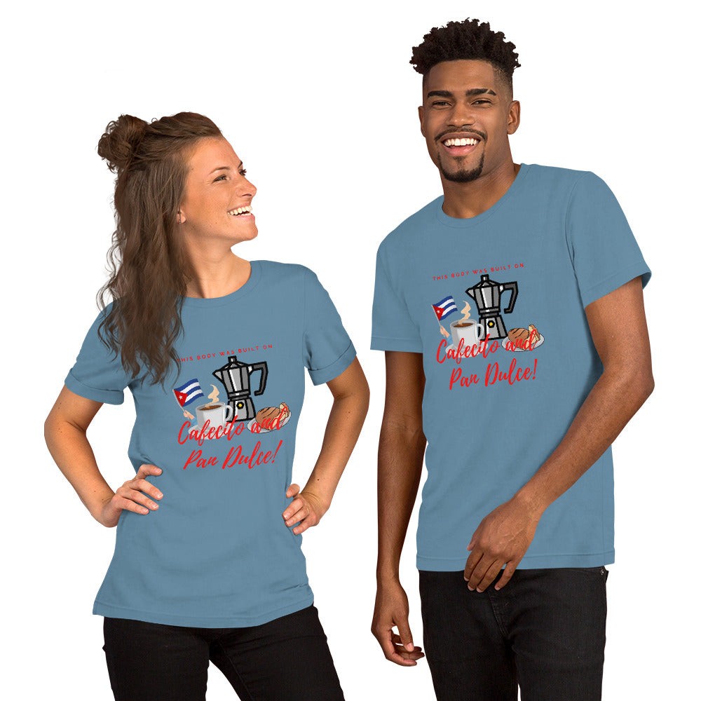 "This Body was Built on Cafecito & Pan Dulce (Cuban Flag)" Short-Sleeve Unisex T-Shirt