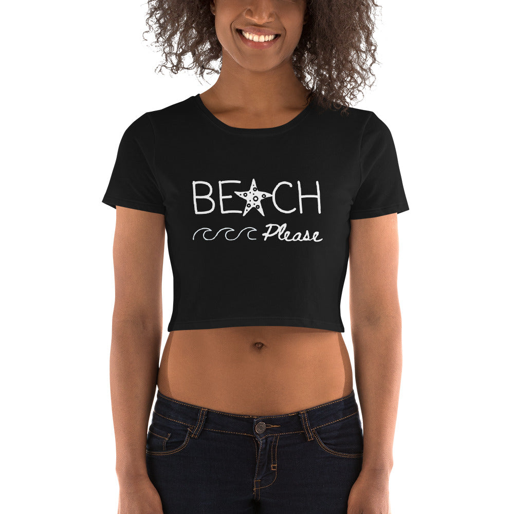 Beach Please- Women’s Crop Tee