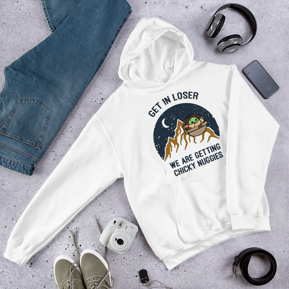 Get In Loser, Chicky Nuggies Hoodie