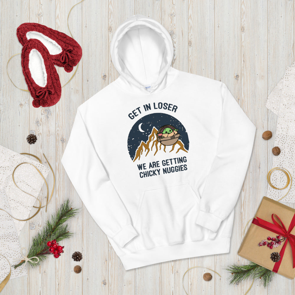 Get In Loser, Chicky Nuggies Hoodie