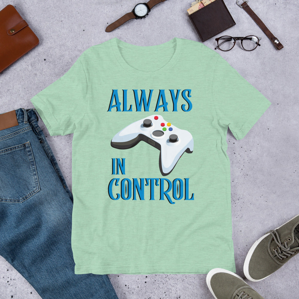 Always in Control- Short-Sleeve T-Shirt