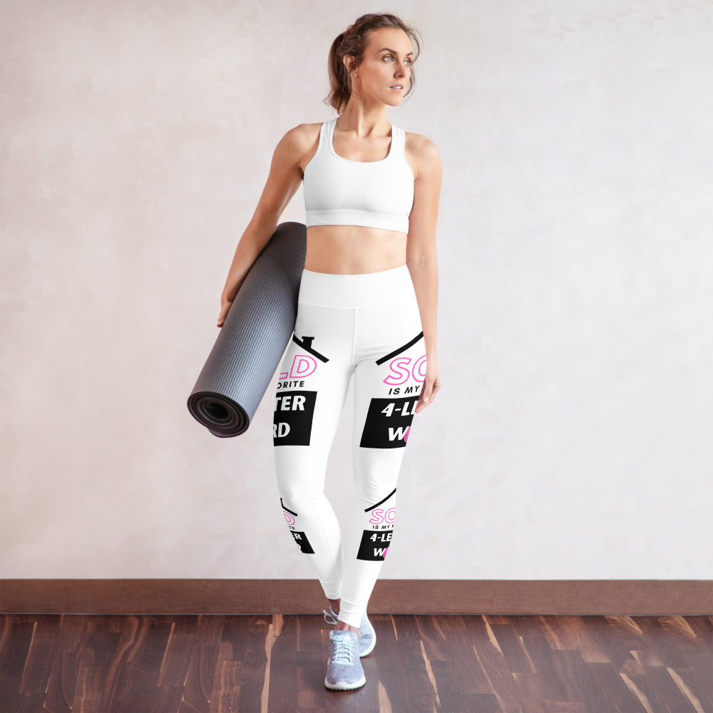"Sold is my favorite 4Letter Word" Yoga Leggings