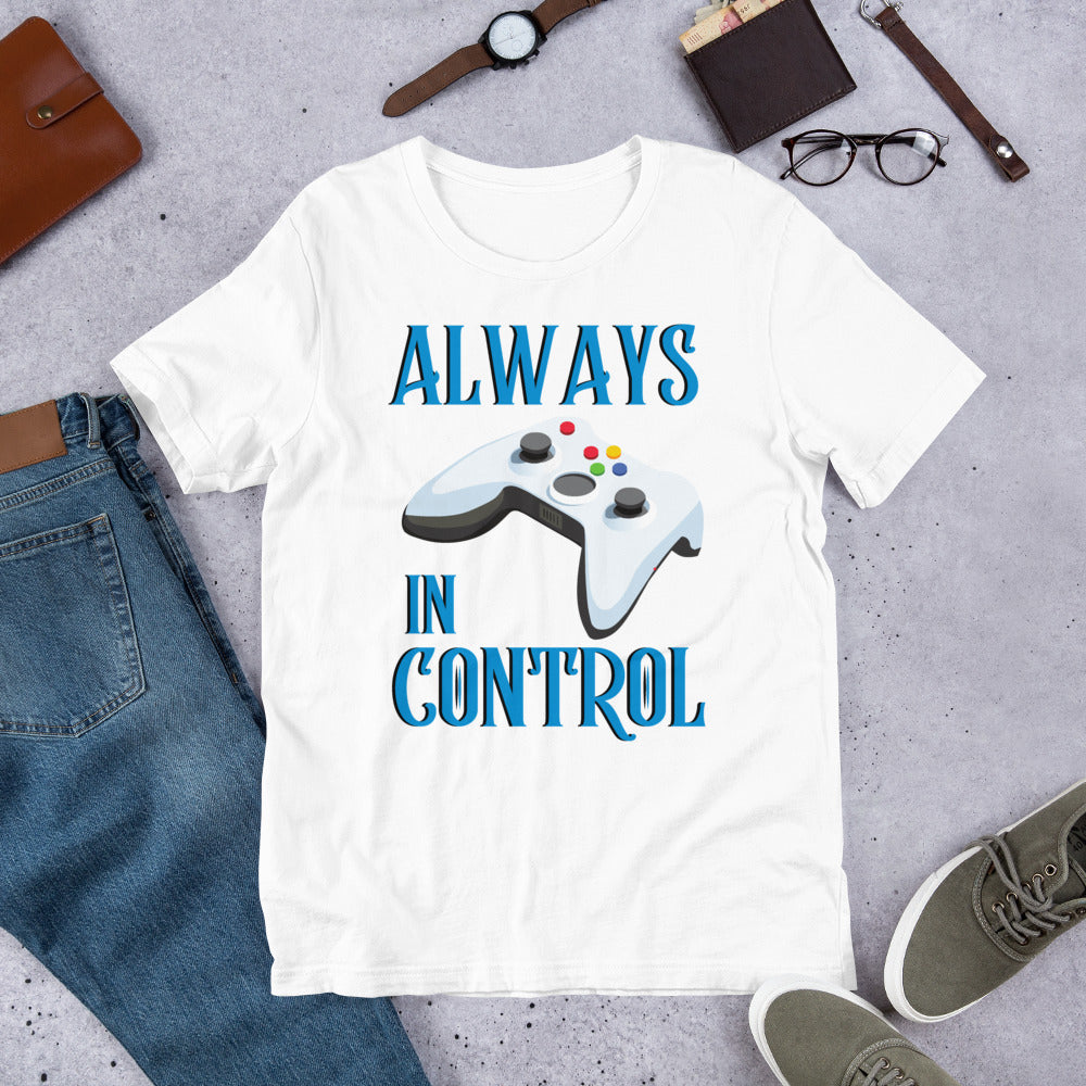 Always in Control- Short-Sleeve T-Shirt