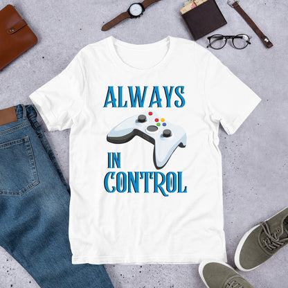 Always in Control- Short-Sleeve T-Shirt