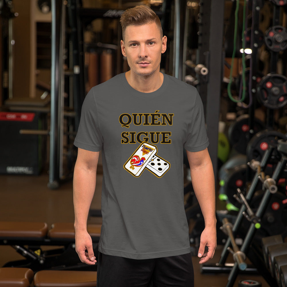 Quien Sigue - Short-Sleeve Unisex T-Shirt 4XL