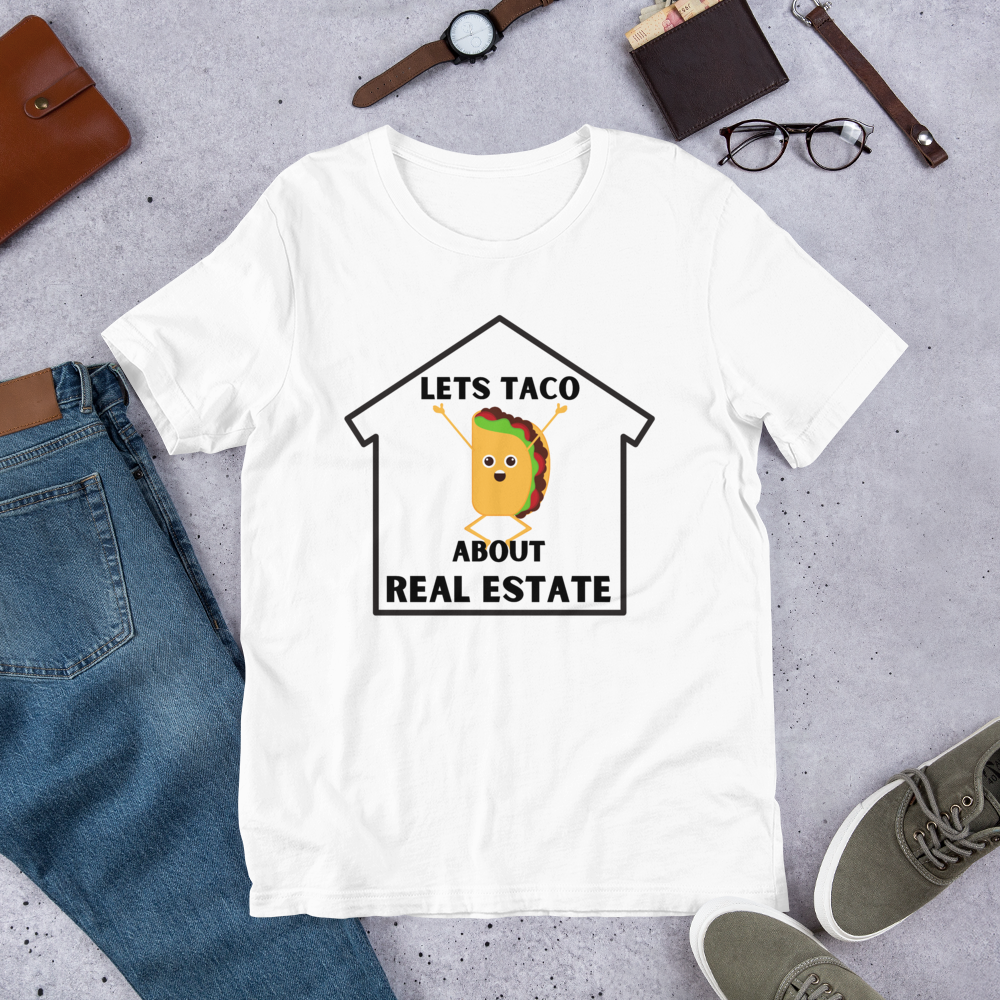 "Lets TACO about Real Estate" Short-Sleeve Unisex T-Shirt