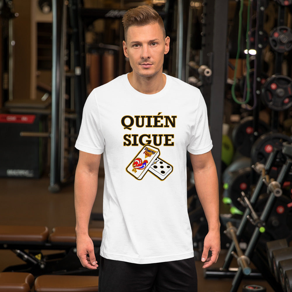 Quien Sigue - Short-Sleeve Unisex T-Shirt 4XL