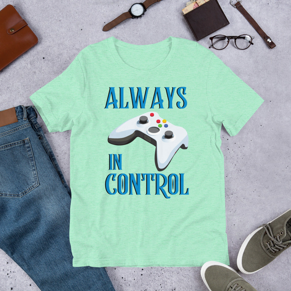 Always in Control- Short-Sleeve T-Shirt