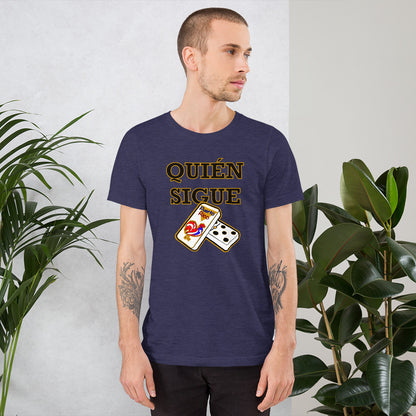 Quien Sigue - Short-Sleeve Unisex T-Shirt 4XL