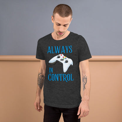 Always in Control- Short-Sleeve T-Shirt