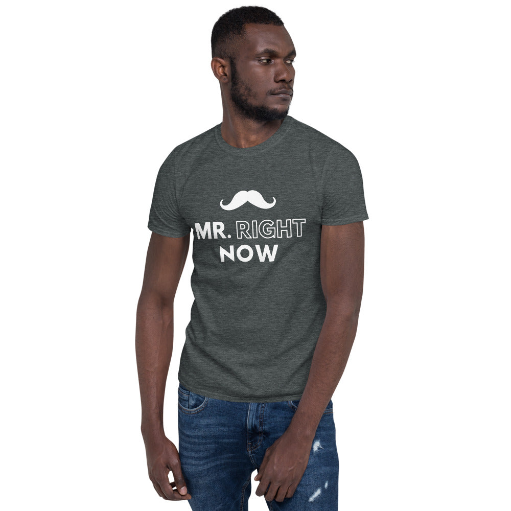 Mr Right- Short-Sleeve T-Shirt